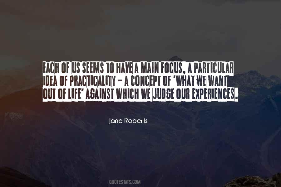 Jane Roberts Quotes #1317129