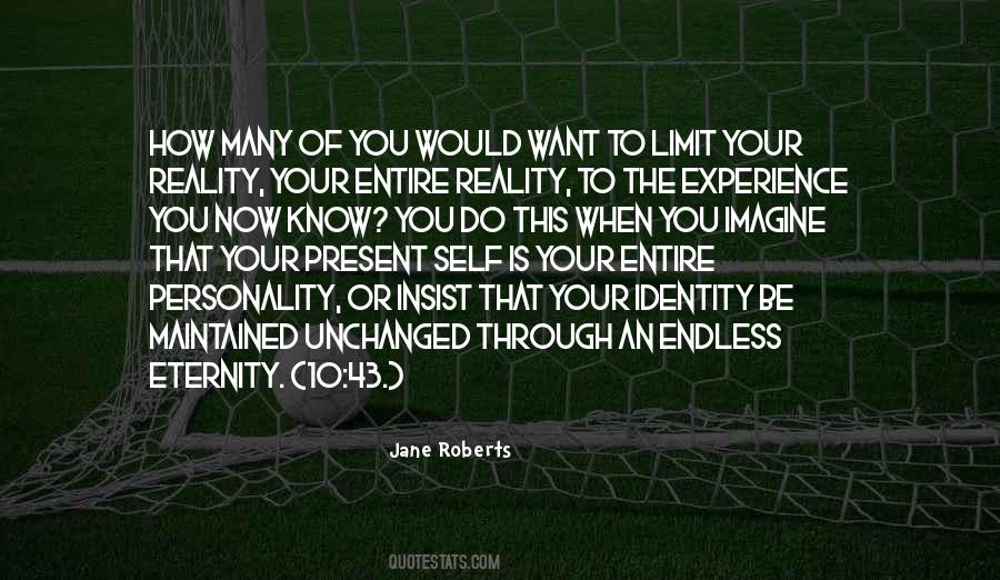 Jane Roberts Quotes #1846709