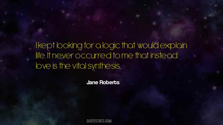 Jane Roberts Quotes #928484