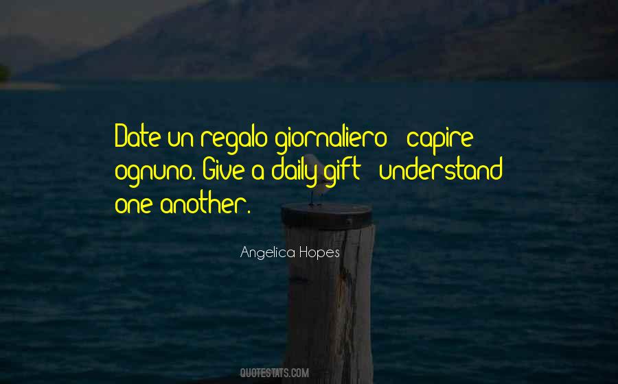 Quotes About Understanding One Another #1398477
