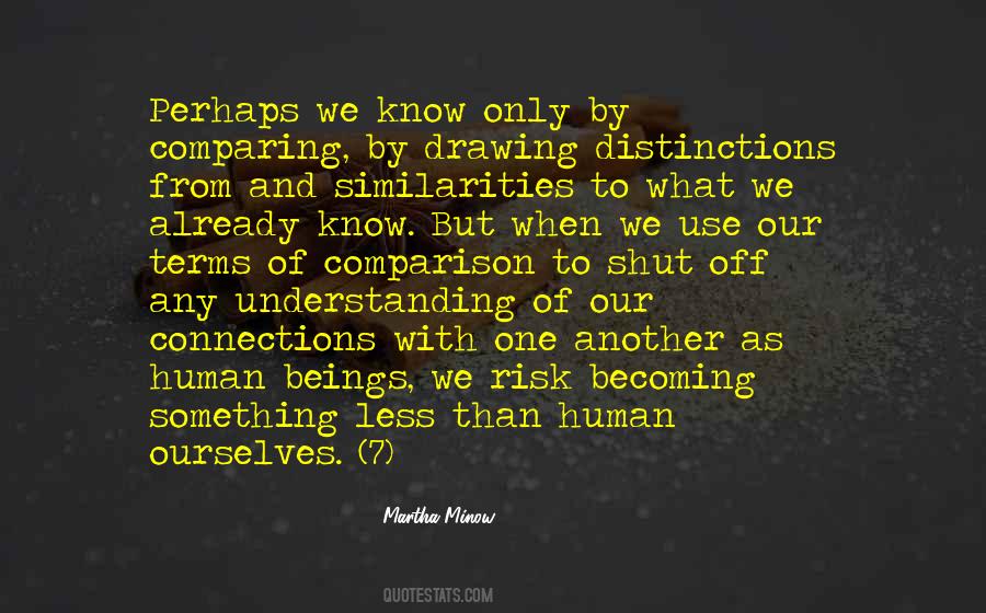 Quotes About Understanding One Another #1671667