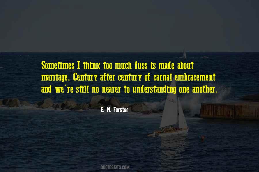 Quotes About Understanding One Another #340721