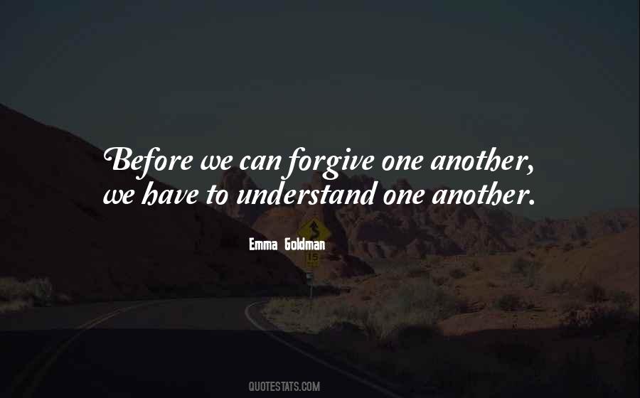 Quotes About Understanding One Another #580208