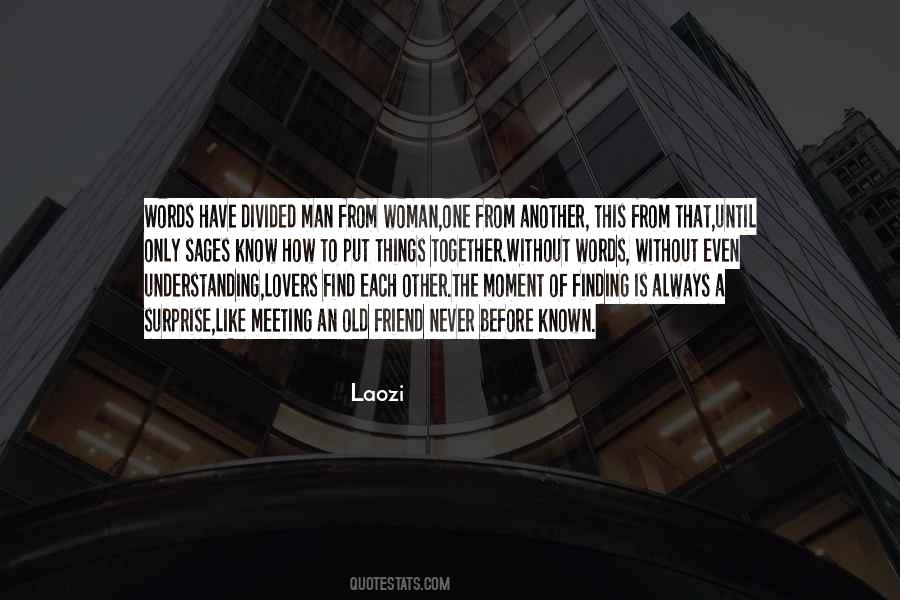 Quotes About Understanding One Another #731132