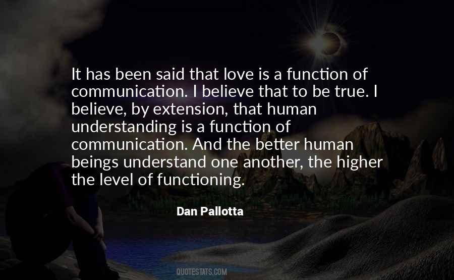 Quotes About Understanding One Another #756624