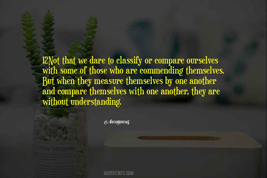 Quotes About Understanding One Another #774409