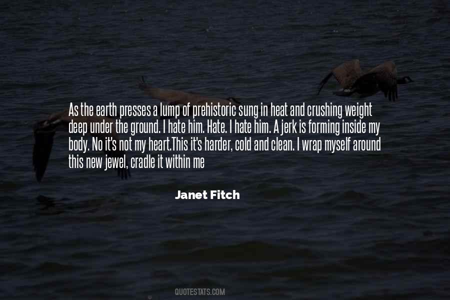 Janet Fitch Quotes #429752