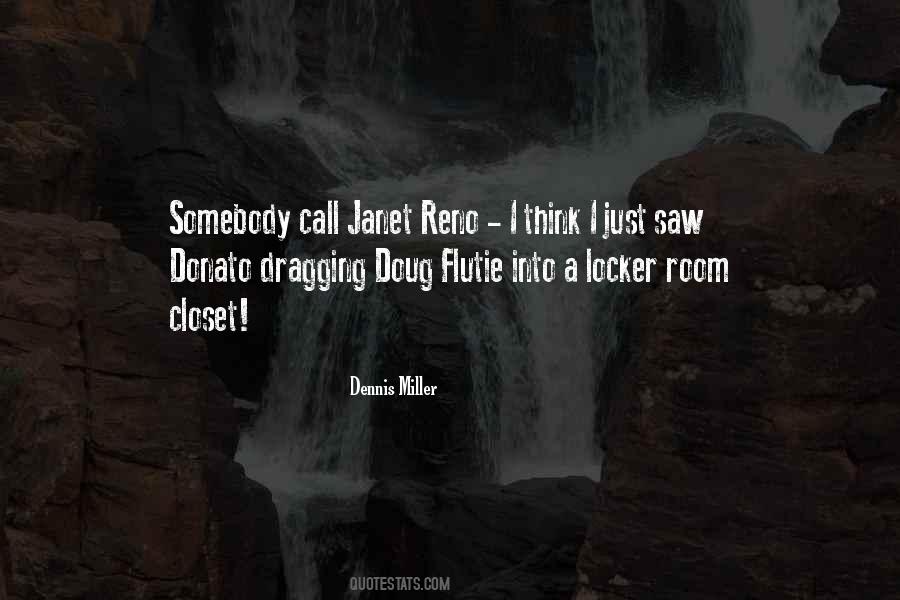 Janet Reno Quotes #134097