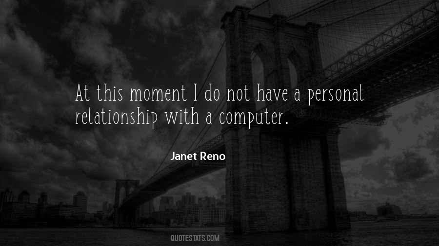 Janet Reno Quotes #1875611