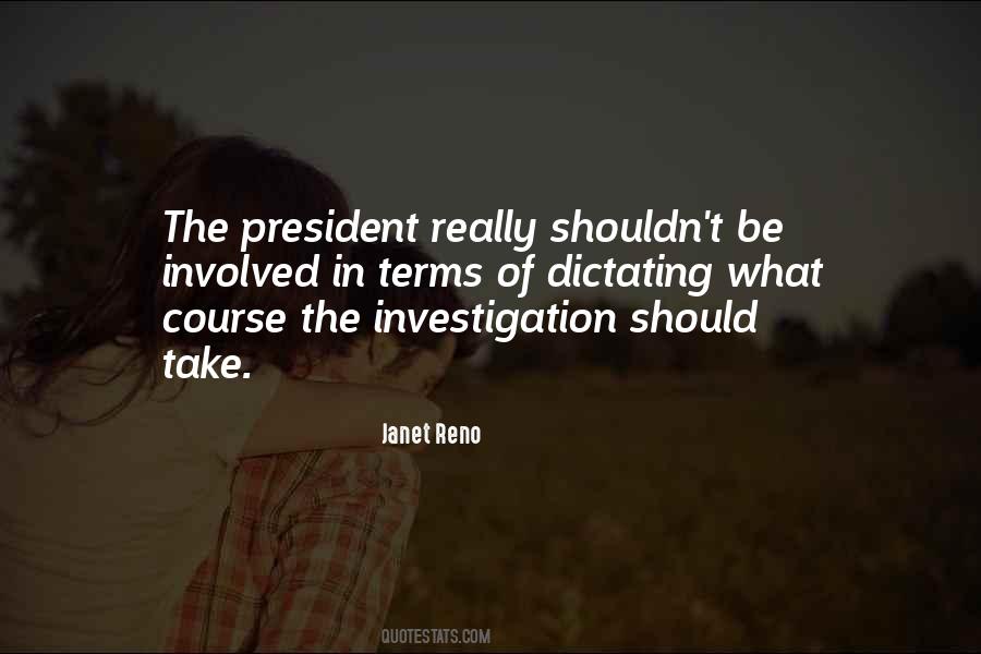 Janet Reno Quotes #331431