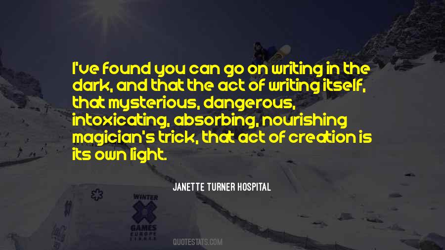 Janette Turner Hospital Quotes #1741639
