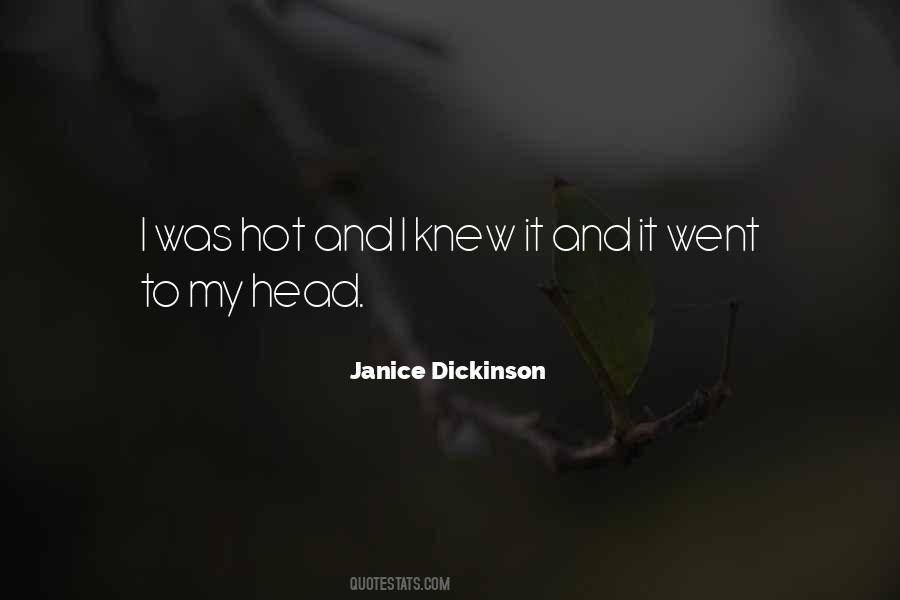 Janice Dickinson Quotes #1191181