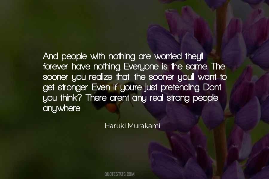Quotes About Pretending To Be Strong #1843310