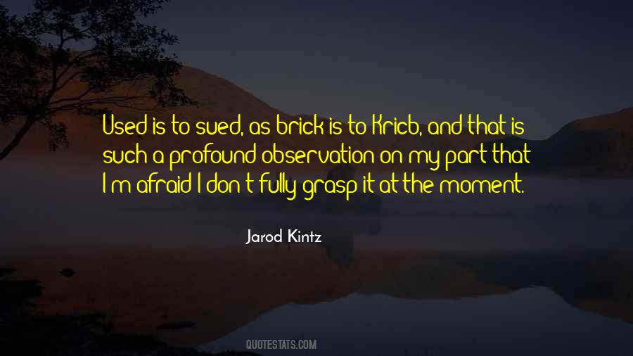 Jarod Kintz Quotes #211997