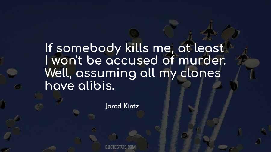 Jarod Kintz Quotes #305342