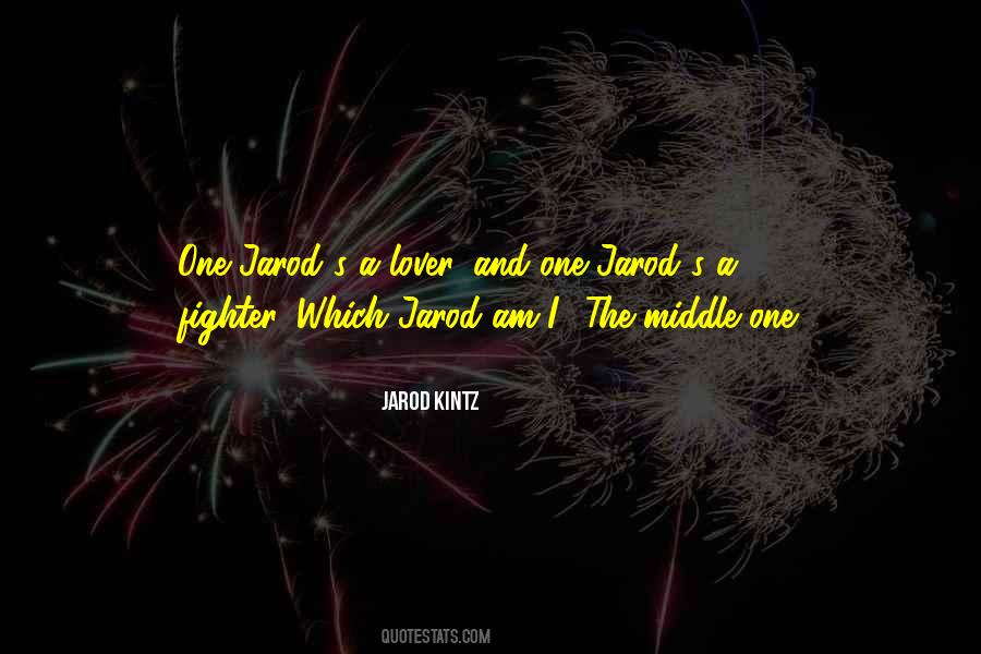 Jarod Kintz Quotes #320391