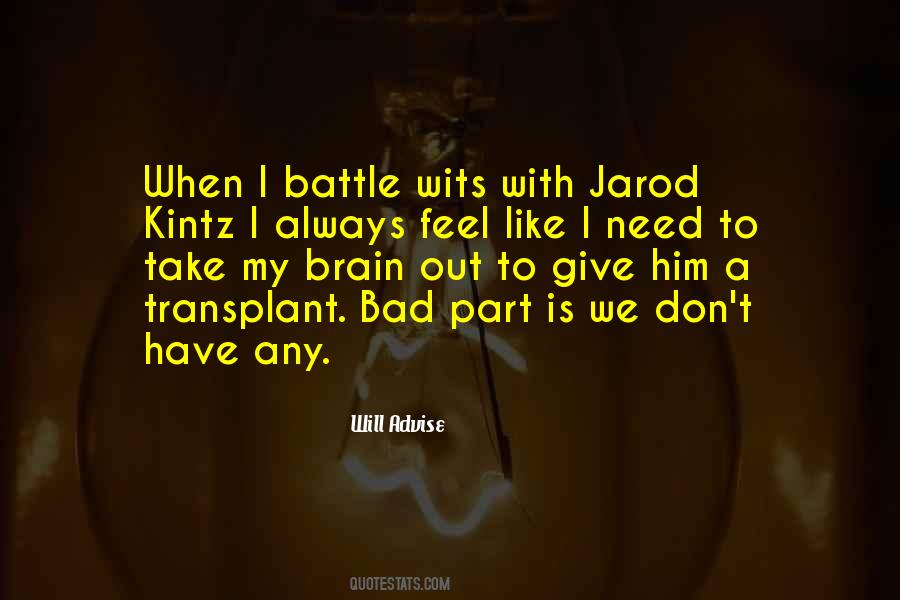 Jarod Kintz Quotes #414423