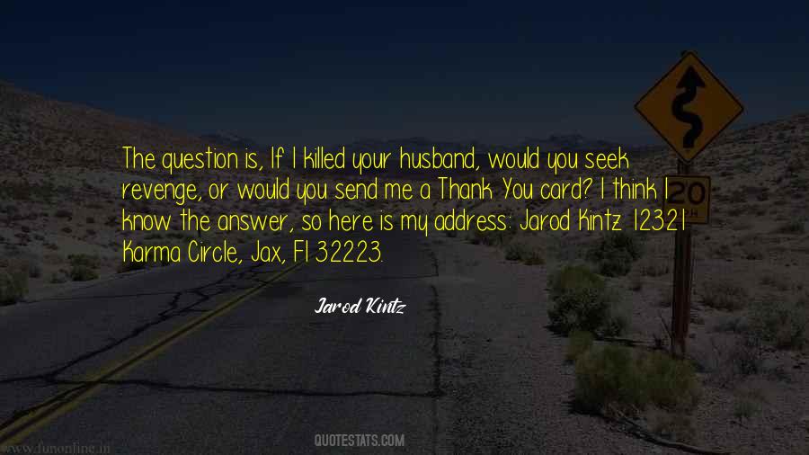 Jarod Kintz Quotes #645475