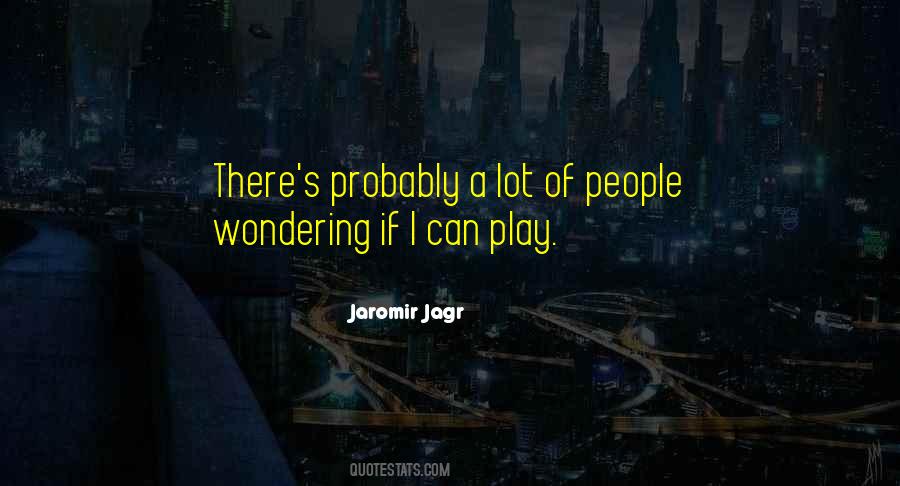 Jaromir Jagr Quotes #612550