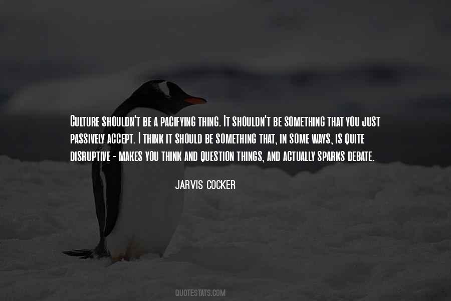 Jarvis Cocker Quotes #889947