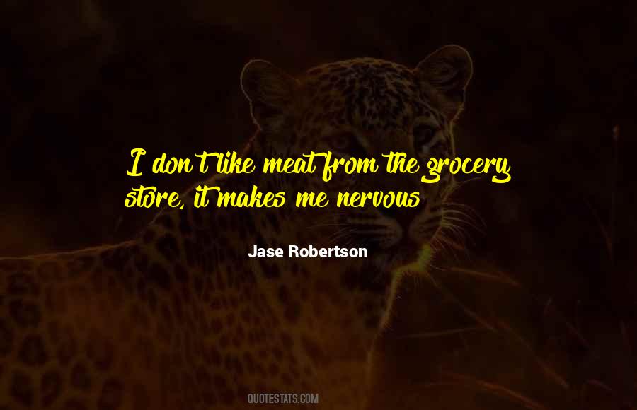 Jase Robertson Quotes #595203