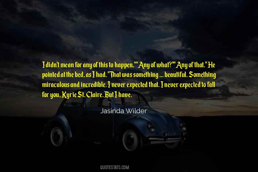 Jasinda Wilder Quotes #395448