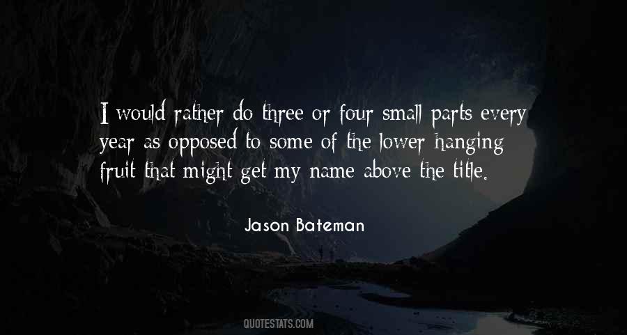 Jason Bateman Quotes #7028