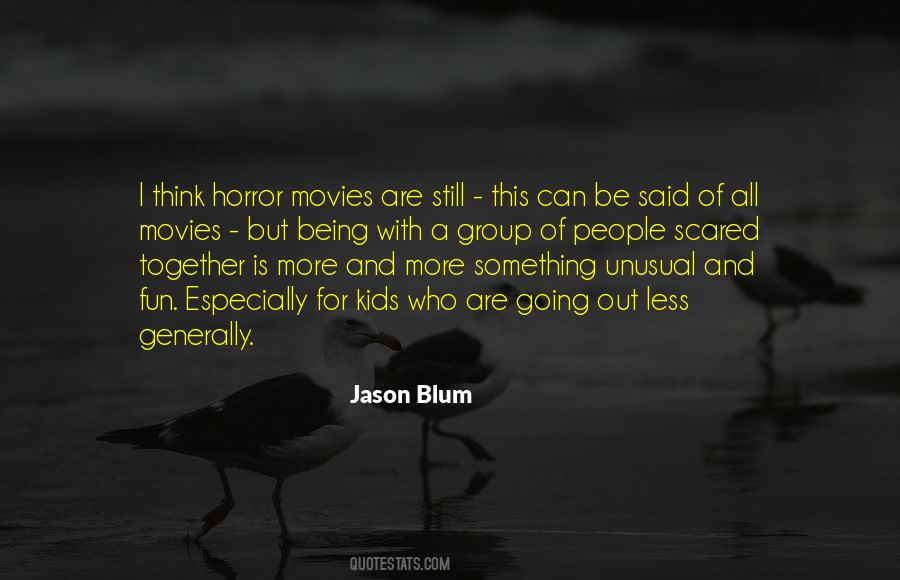 Jason Blum Quotes #624975