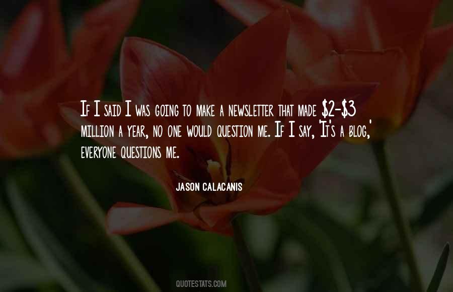 Jason Calacanis Quotes #810657