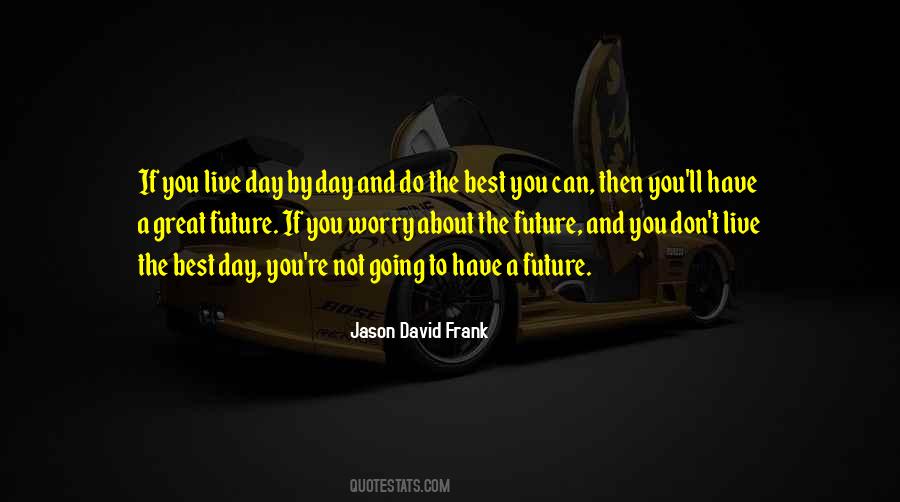 Jason David Frank Quotes #1070796