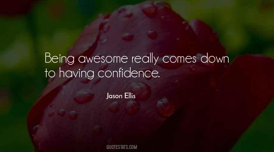 Jason Ellis Quotes #1843307