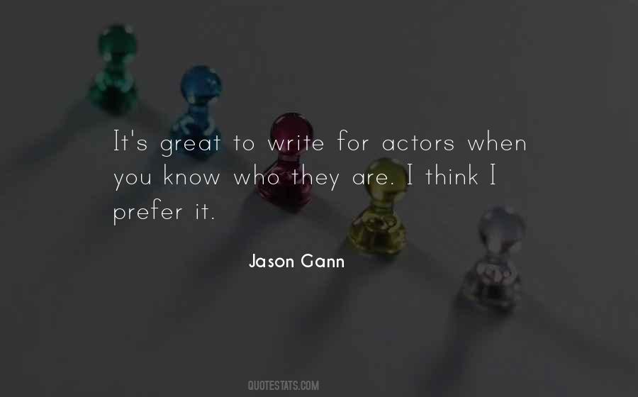 Jason Gann Quotes #1724677