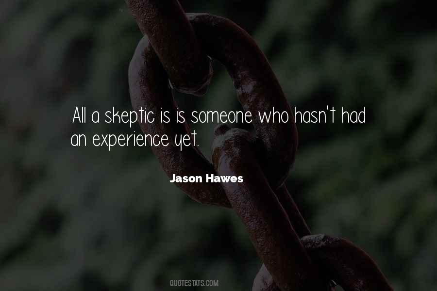 Jason Hawes Quotes #494756