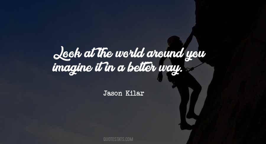 Jason Kilar Quotes #1466976