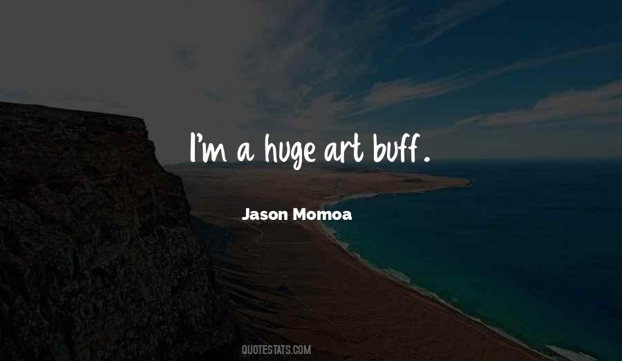 Jason Momoa Quotes #1292144