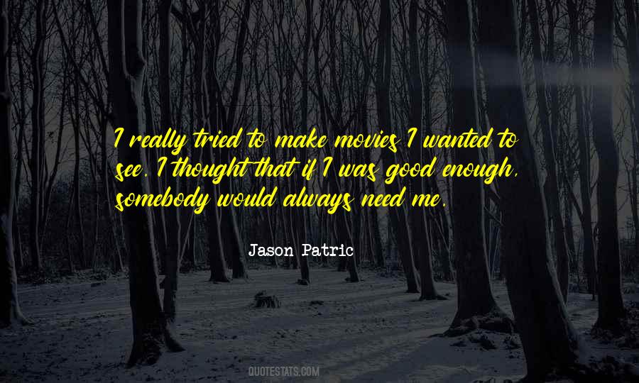 Jason Patric Quotes #997086