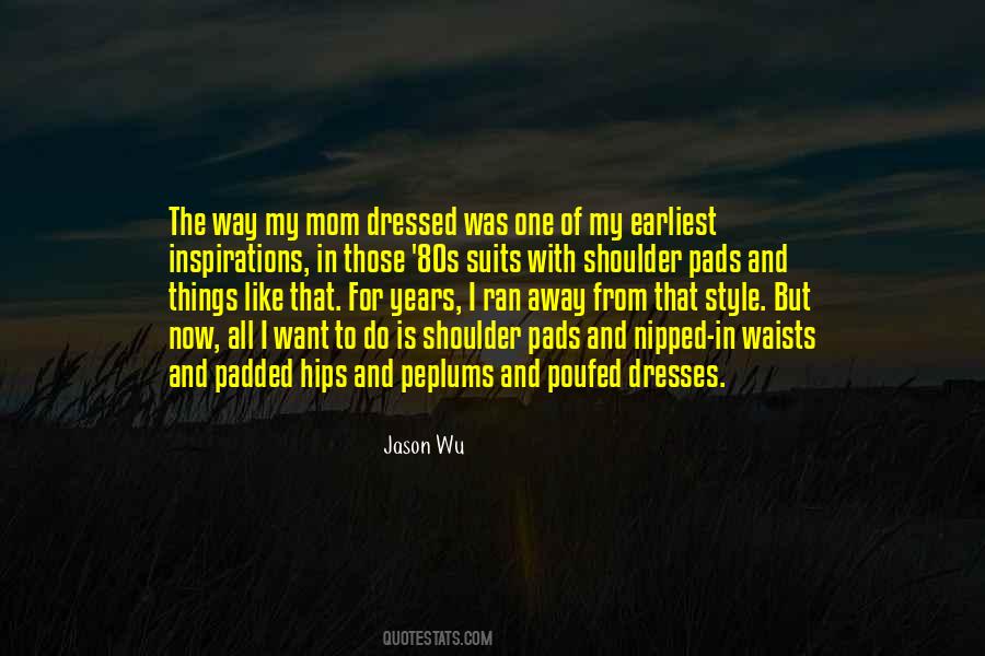 Jason Wu Quotes #1311047