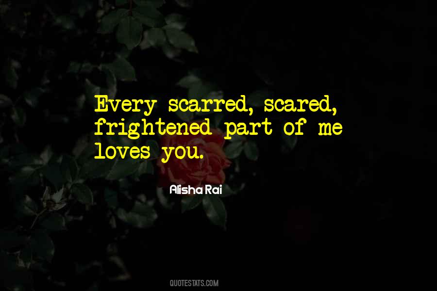 Quotes About Scared To Love Someone #92826