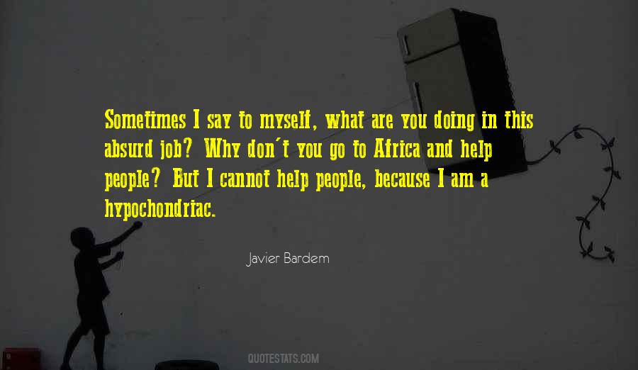 Javier Bardem Quotes #1298889