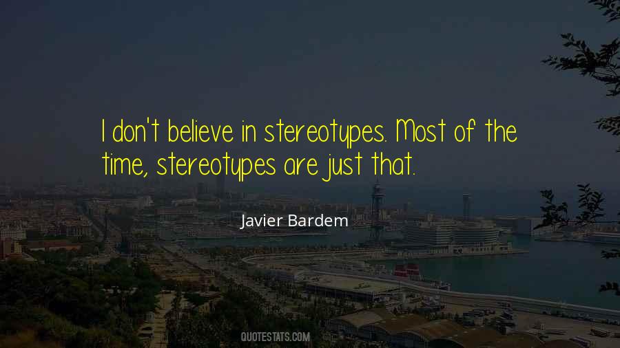 Javier Bardem Quotes #1520615