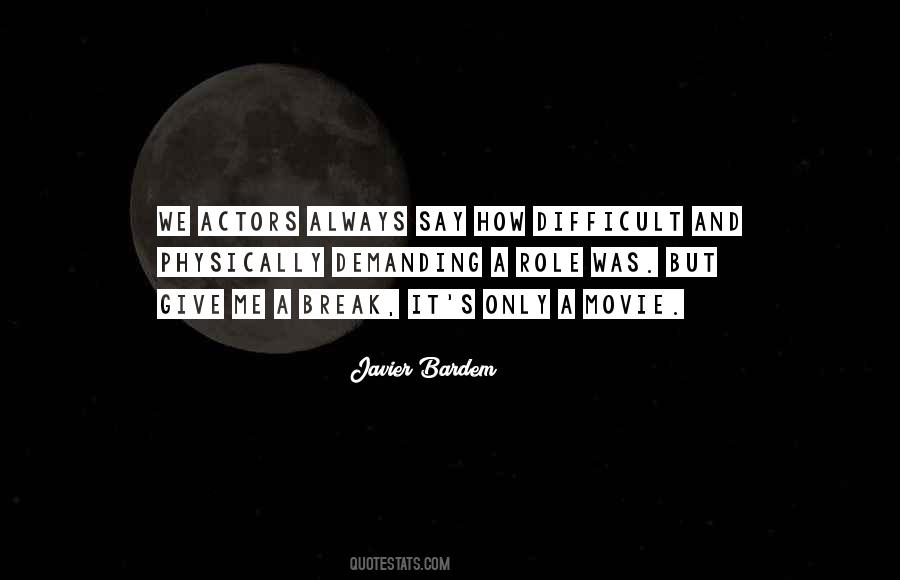 Javier Bardem Quotes #1603630