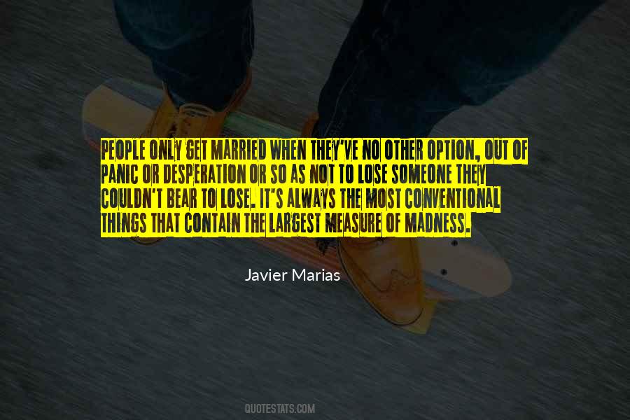 Javier Marias Quotes #1095531