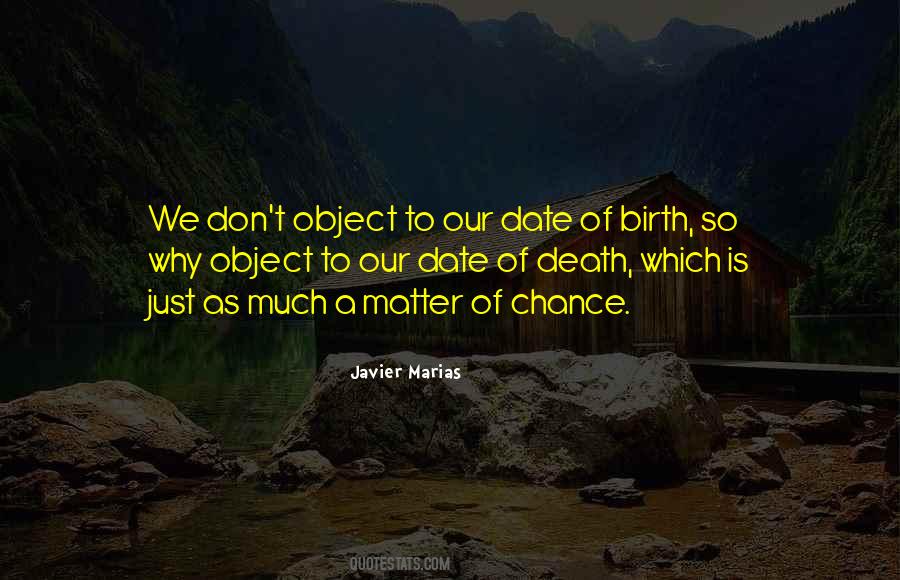 Javier Marias Quotes #160795