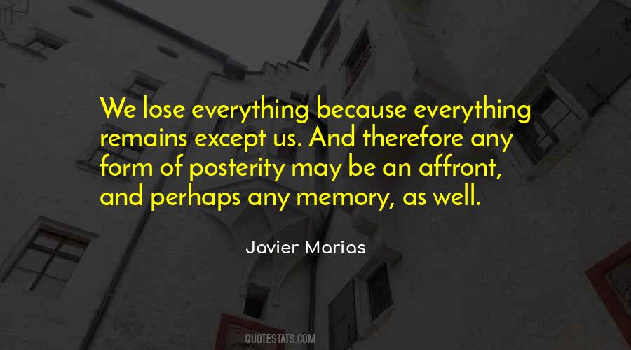 Javier Marias Quotes #625249