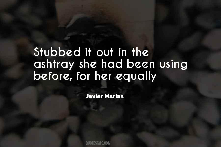 Javier Marias Quotes #709536