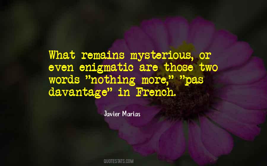 Javier Marias Quotes #720245