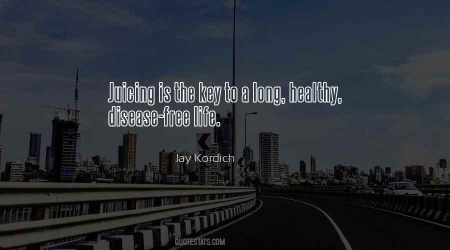 Jay Kordich Quotes #1681207