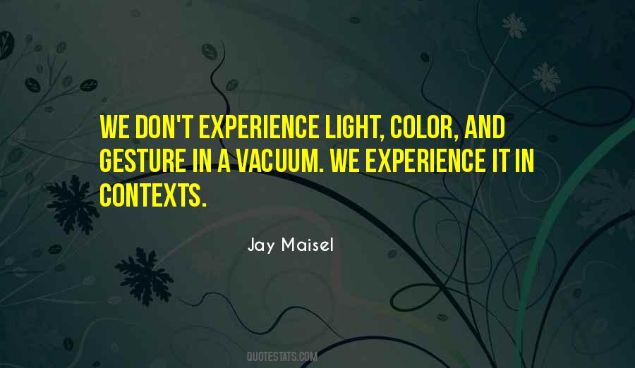 Jay Maisel Quotes #1253110