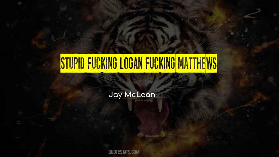 Jay Mclean Quotes #299064