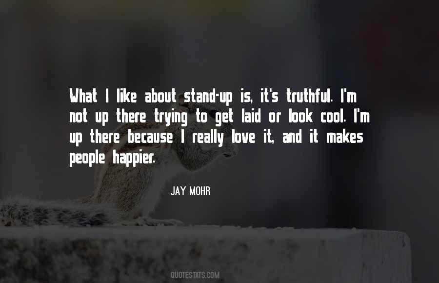 Jay Mohr Quotes #1540342